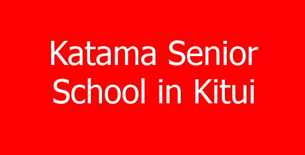 Katama Senior School in Kitui