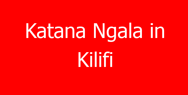 Katana Ngala in Kilifi