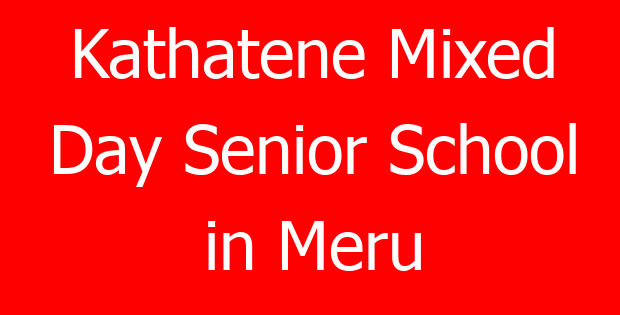 Kathatene Mixed Day Senior School in Meru