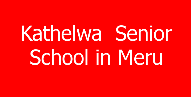 Kathelwa Senior School in Meru