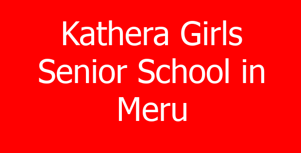 Kathera Girls Senior School in Meru
