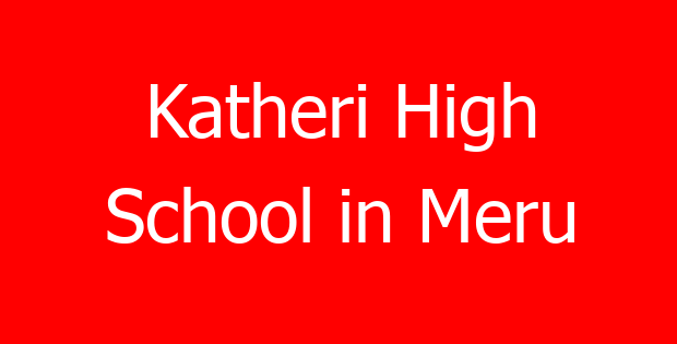 Katheri High School in Meru