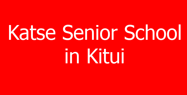 Katse Senior School in Kitui