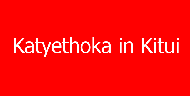 Katyethoka in Kitui