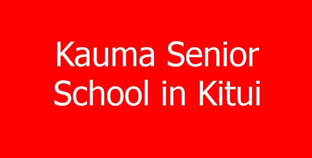 Kauma Senior School in Kitui
