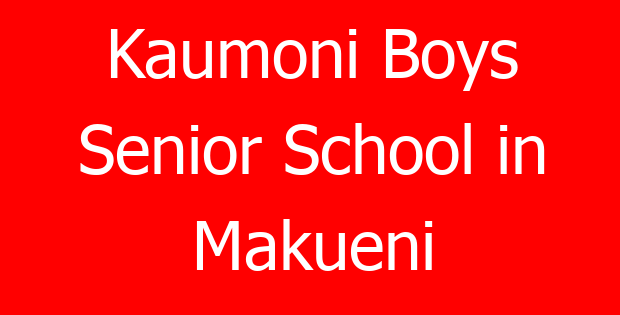 Kaumoni Boys Senior School in Makueni