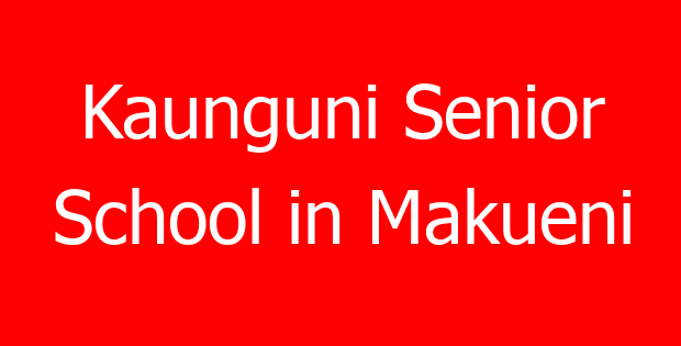 Kaunguni Senior School in Makueni