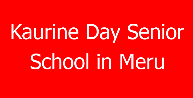 Kaurine Day Senior School in Meru