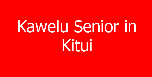 Kawelu Senior in Kitui