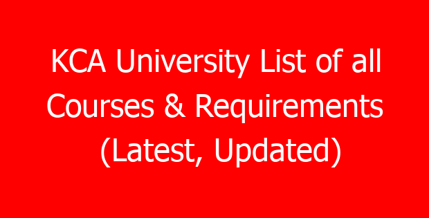 KCA University List of all Courses & Requirements (Latest, Updated)