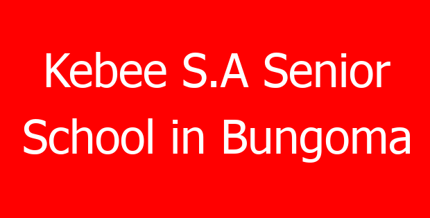Kebee S.A Senior School in Bungoma