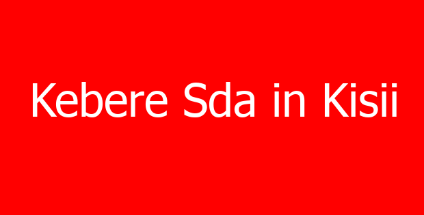 Kebere Sda in Kisii