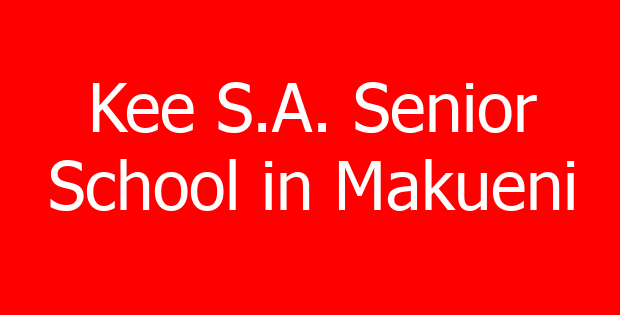 Kee S.A. Senior School in Makueni