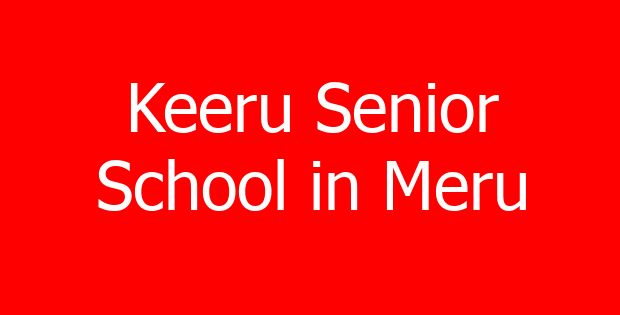 Keeru Senior School in Meru