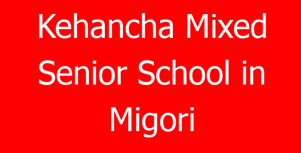 Kehancha Mixed Senior School in Migori