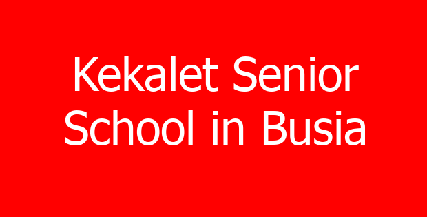 Kekalet Senior School in Busia