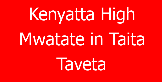 Kenyatta High Mwatate in Taita Taveta