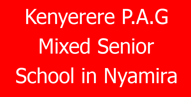 Kenyerere P.A.G Mixed Senior School in Nyamira