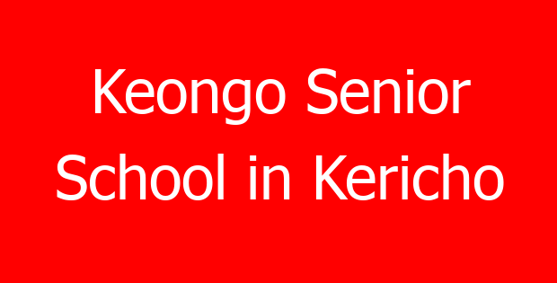 Keongo Senior School in Kericho