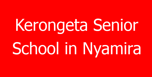 Kerongeta Senior School in Nyamira