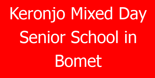 Keronjo Mixed Day Senior School in Bomet