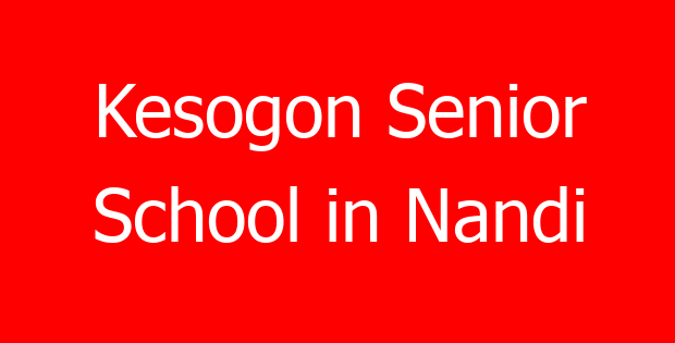 Kesogon Senior School in Nandi
