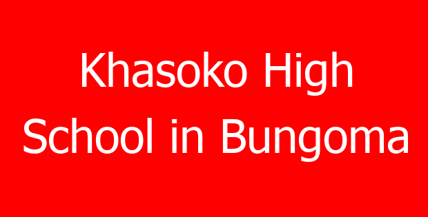 Khasoko High School in Bungoma