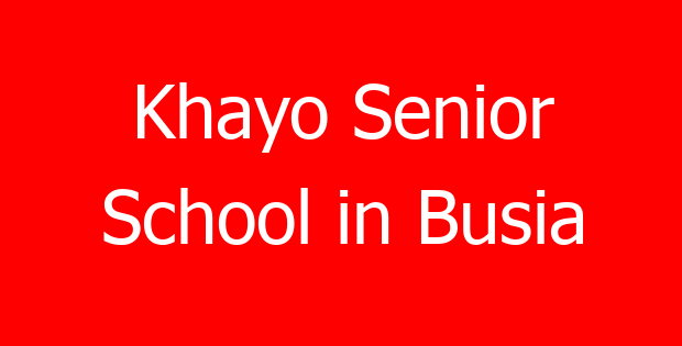 Khayo Senior School in Busia