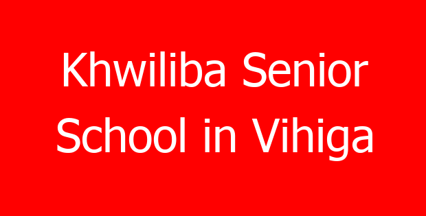 Khwiliba Senior School in Vihiga