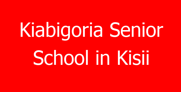 Kiabigoria Senior School in Kisii