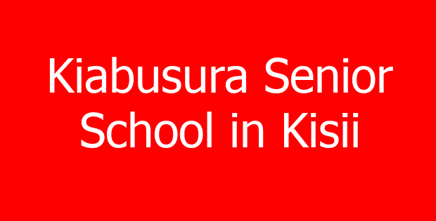 Kiabusura Senior School in Kisii