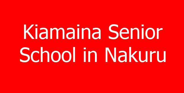 Kiamaina Senior School in Nakuru