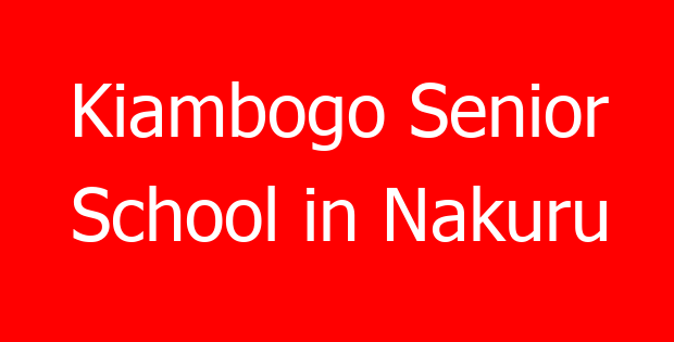 Kiambogo Senior School in Nakuru