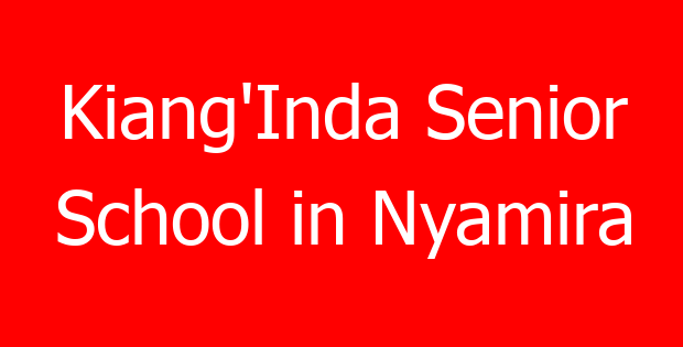 Kiang’Inda Senior School in Nyamira