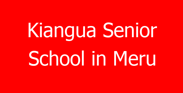 Kiangua Senior School in Meru