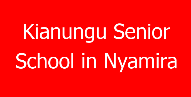 Kianungu Senior School in Nyamira
