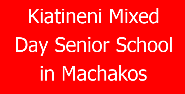 Kiatineni Mixed Day Senior School in Machakos
