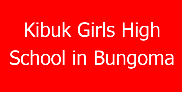 Kibuk Girls High School in Bungoma