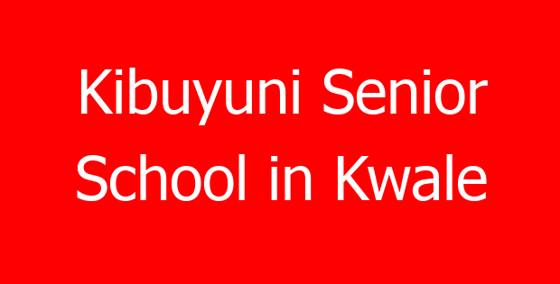 Kibuyuni Senior School in Kwale