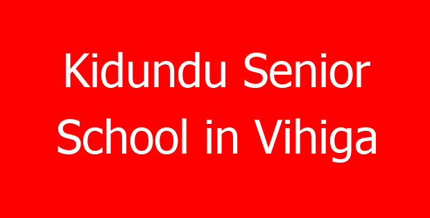 Kidundu Senior School in Vihiga