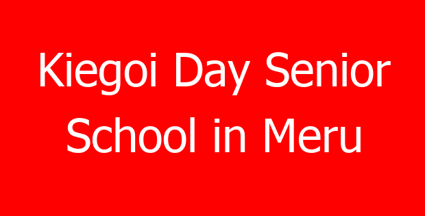 Kiegoi Day Senior School in Meru