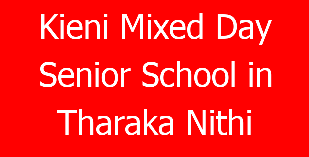 Kieni Mixed Day Senior School in Tharaka Nithi