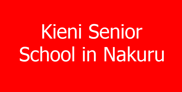 Kieni Senior School in Nakuru