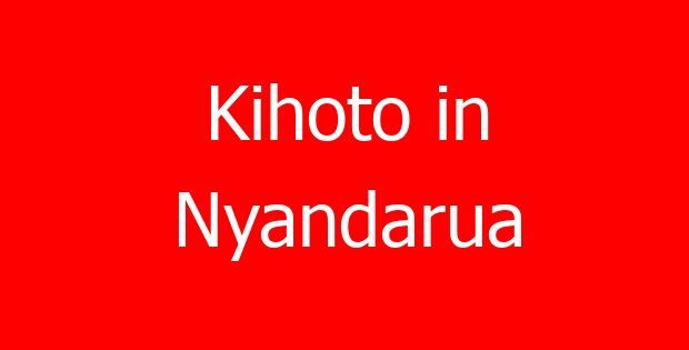 Kihoto in Nyandarua