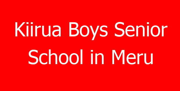 Kiirua Boys Senior School in Meru