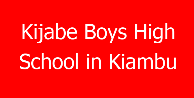 Kijabe Boys High School in Kiambu