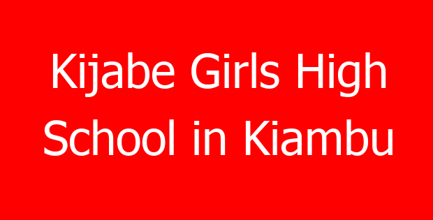 Kijabe Girls High School in Kiambu
