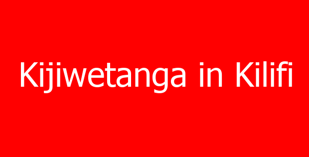 Kijiwetanga in Kilifi