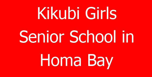 Kikubi Girls Senior School in Homa Bay