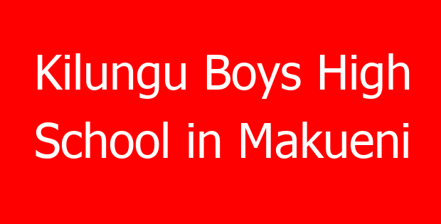 Kilungu Boys High School in Makueni